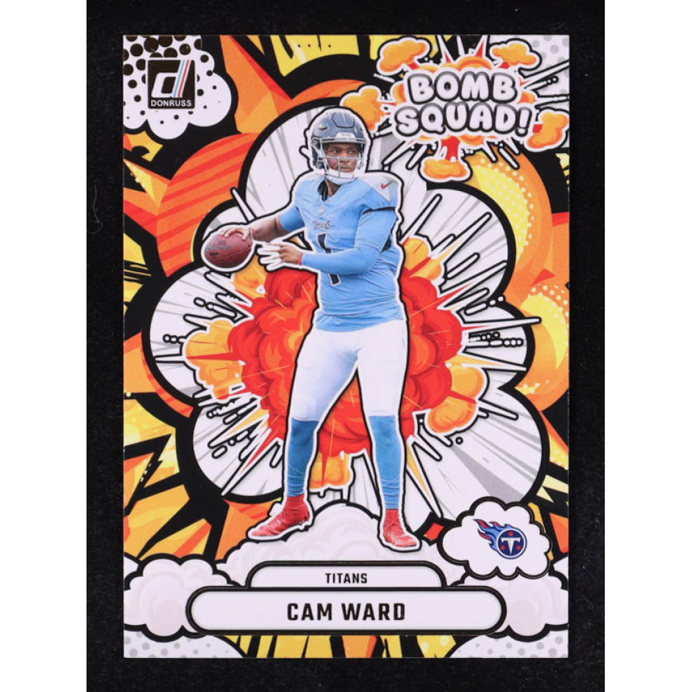 Cam Ward 2025 Donruss Bomb Squad #19 RC at PristineAuction.com