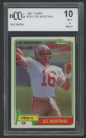 Joe Montana 1981 Topps #216 RC (BCCG 10) at PristineAuction.com