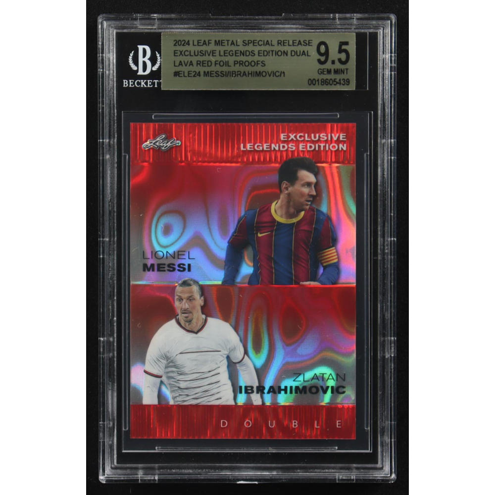 Lionel Messi / Zlatan Ibrahimovic 2024 Leaf Metal Special Release Exclusive Legends Ed. Dual Lava Red Foil Proofs #ELE24 (BGS 9.5) at PristineAuction.com