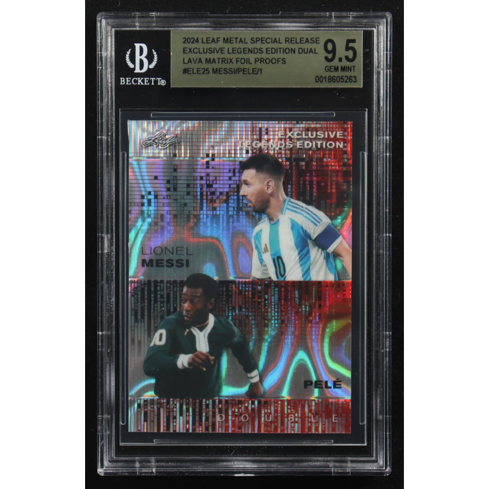 Lionel Messi / Pele 2024 Leaf Metal Special Release Exclusive Legends Ed. Dual Lava Matrix Foil Proofs #ELE25 (BGS 9.5) at PristineAuction.com