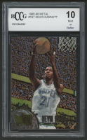 Kevin Garnett 1995-96 Metal #167 RC (BCCG 10) at PristineAuction.com