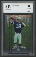 Peyton Manning 1998 Finest #121 RC (BCCG 8) at PristineAuction.com