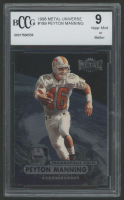 Peyton Manning 1998 Metal Universe #189 RC (BCCG 9) at PristineAuction.com