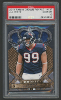 J.J. Watt 2011 Crown Royale #137 RC (PSA 10) at PristineAuction.com