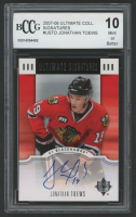 Jonathan Toews 2007-08 Ultimate Collection Signatures #USTO (BCCG 10) at PristineAuction.com