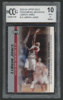 LeBron James 2003-04 Upper Deck Phenomenal Beginning LeBron James #12 RC (BCCG 10) at PristineAuction.com
