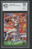Peyton Manning 1998 Ultra #201 RC (BCCG 10) at PristineAuction.com