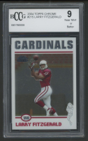 Larry Fitzgerald 2004 Topps Chrome #215 (BCCG 9) at PristineAuction.com