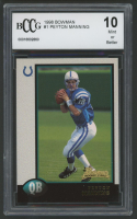 Peyton Manning 1998 Bowman #1 (BCCG 10) at PristineAuction.com