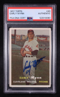 Early Wynn Signed 1957 Topps #40 (PSA) at PristineAuction.com