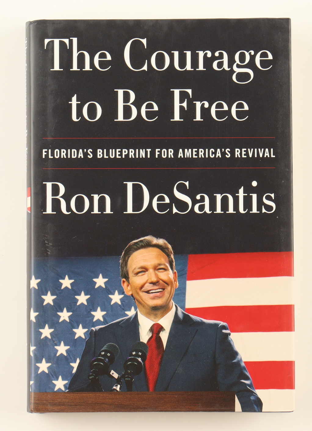 Ron DeSantis Signed "The Courage to Be Free" Hardcover Book (Premiere Collectibles & JSA) at PristineAuction.com Ron DeSantis Signed "The Courage to Be Free" Hardcover Book (Premiere Collectibles & JSA) at PristineAuction.com