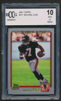 Michael Vick 2001 Topps #311 RC (BCCG 10) at PristineAuction.com