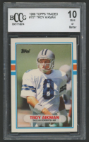Troy Aikman 1989 Topps Traded #70T RC (BCCG 10) at PristineAuction.com