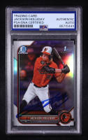 Jackson Holliday Signed 2022 Bowman Chrome 1st Refractor #BDC-168 RC (PSA) at PristineAuction.com