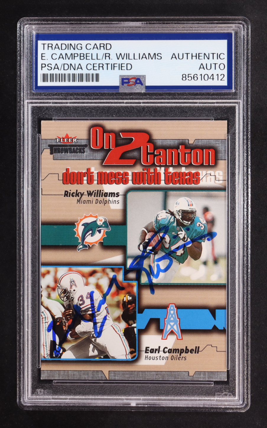 Earl Campbell / Ricky Williams Signed 2002 Fleer On 2 Canton Dont Mess With Texas #5 (PSA) at PristineAuction.com Earl Campbell / Ricky Williams Signed 2002 Fleer On 2 Canton Dont Mess With Texas #5 (PSA) at PristineAuction.com