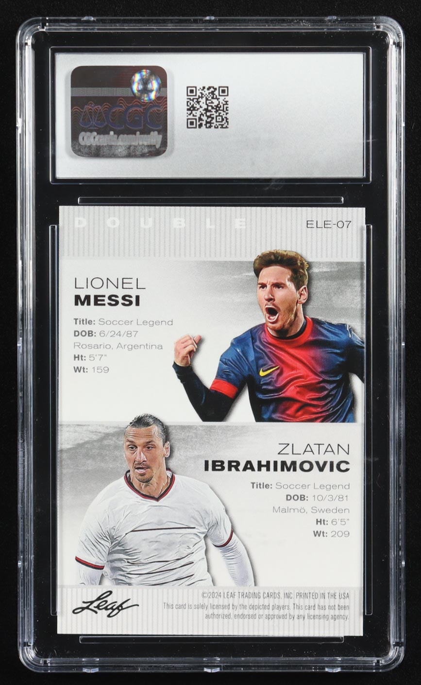 Lionel Messi / Zlatan Ibrahimovic 2024 Leaf Special Release Exclusive Legends Edition #ELE07 (CGC 10) at PristineAuction.com Lionel Messi / Zlatan Ibrahimovic 2024 Leaf Special Release Exclusive Legends Edition #ELE07 (CGC 10) at PristineAuction.com