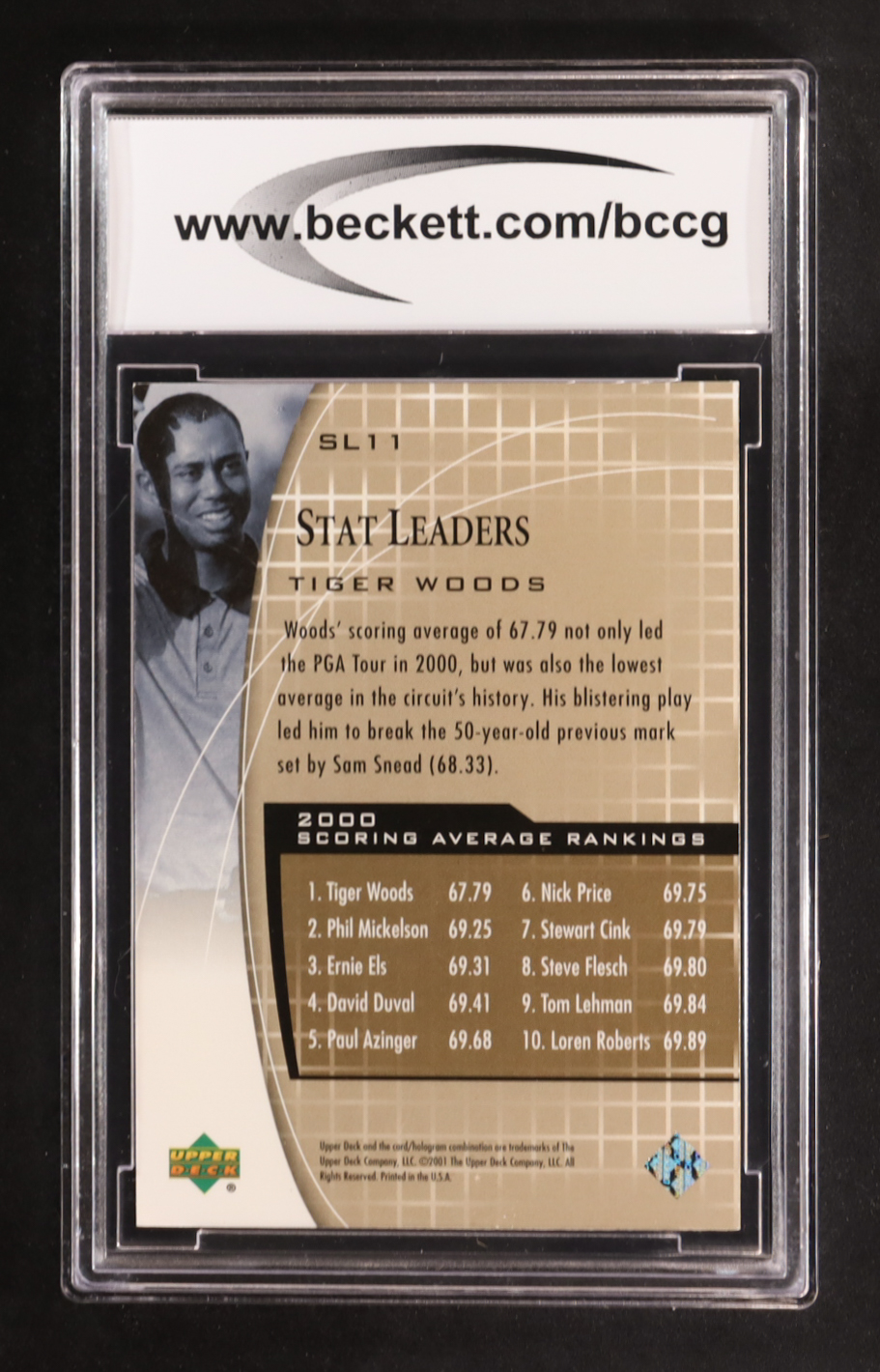Tiger Woods 2001 Upper Deck Stat Leaders #SL11 RC (BCCG 10) at PristineAuction.com Tiger Woods 2001 Upper Deck Stat Leaders #SL11 RC (BCCG 10) at PristineAuction.com