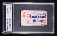 Frank Robinson Signed 1973 Angels Ticket Stub Inscribed "HR #550" (PSA | Autograph Grade 10) at PristineAuction.com