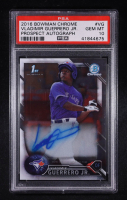 Vladimir Guerrero Jr. 2016 Bowman Chrome Prospect Autograph #CPA-VG RC (PSA 10) at PristineAuction.com