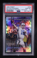 Peyton Manning 1999 Topps Finest Prominent Figures w/ Coating #PF6 #1004/5084 (PSA 10) at PristineAuction.com