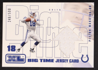 Peyton Manning 2002 Upper Deck XL Big Time Jerseys #BTPM #246/500 at PristineAuction.com