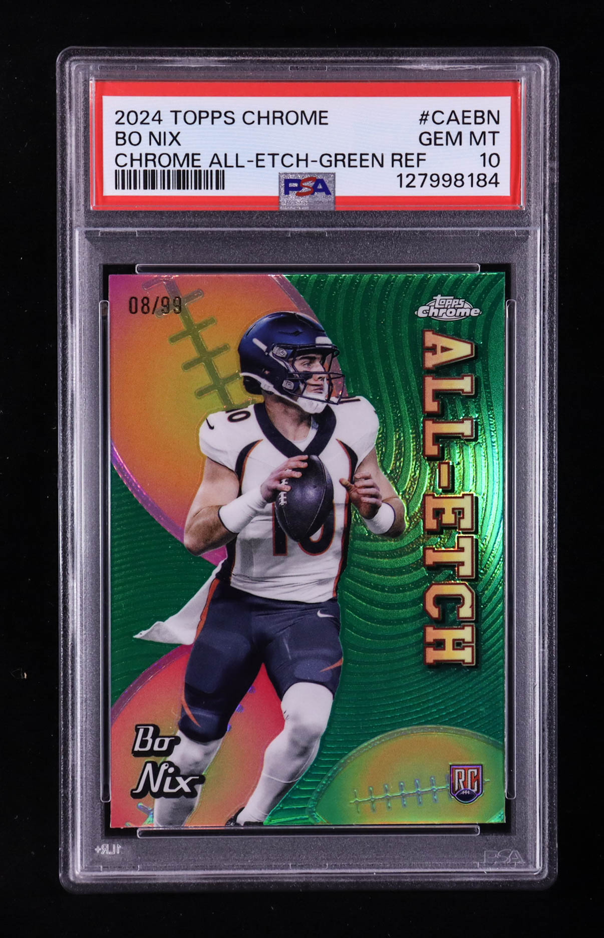Bo Nix 2024 Topps Chrome All-Etch-Green Refractor #CAE-BN RC #08/99 (PSA 10) at PristineAuction.com Bo Nix 2024 Topps Chrome All-Etch-Green Refractor #CAE-BN RC #08/99 (PSA 10) at PristineAuction.com