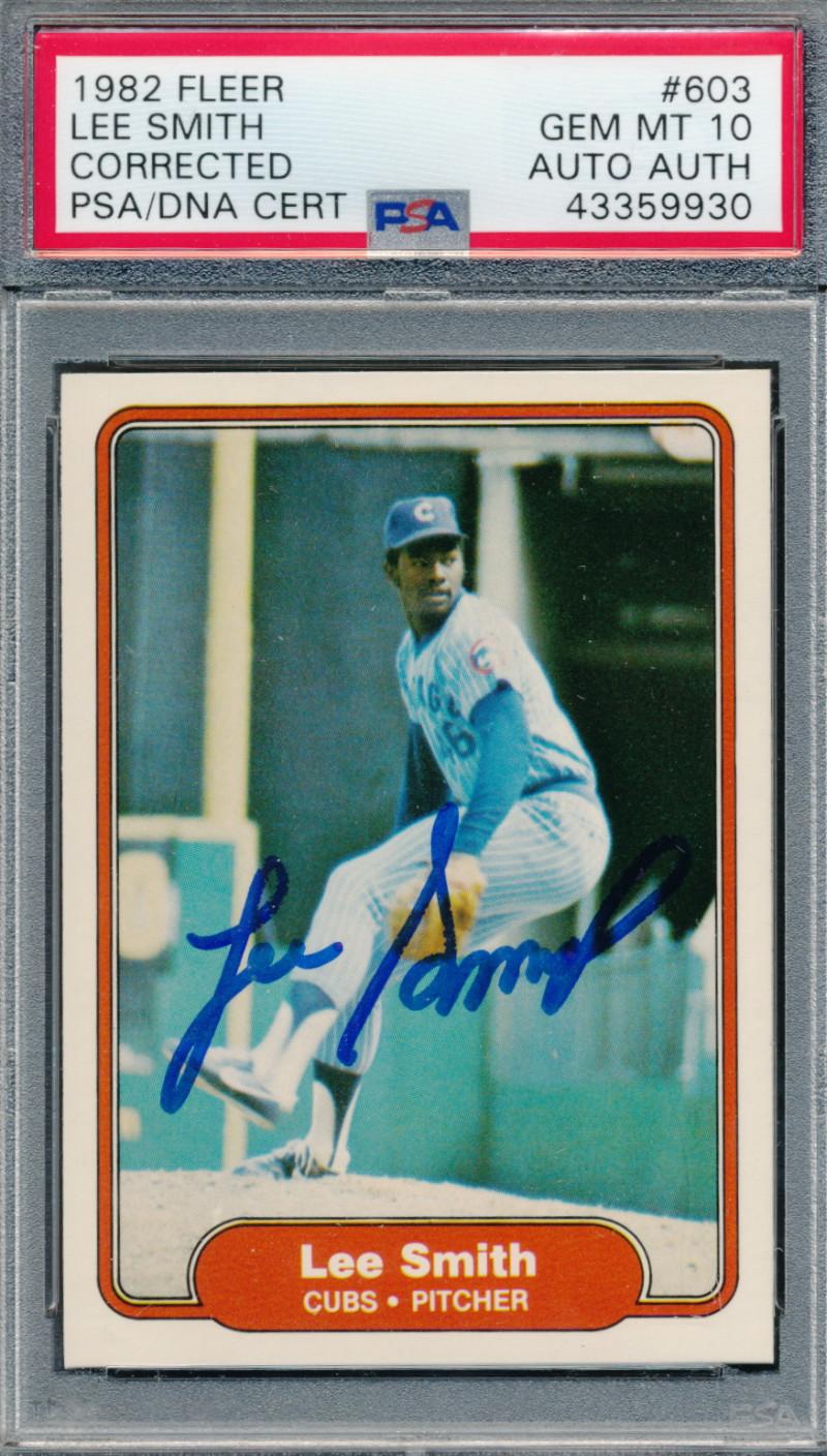 Lee Smith Signed 1982 Fleer #603 RC (PSA 10) at PristineAuction.com Lee Smith Signed 1982 Fleer #603 RC (PSA 10) at PristineAuction.com