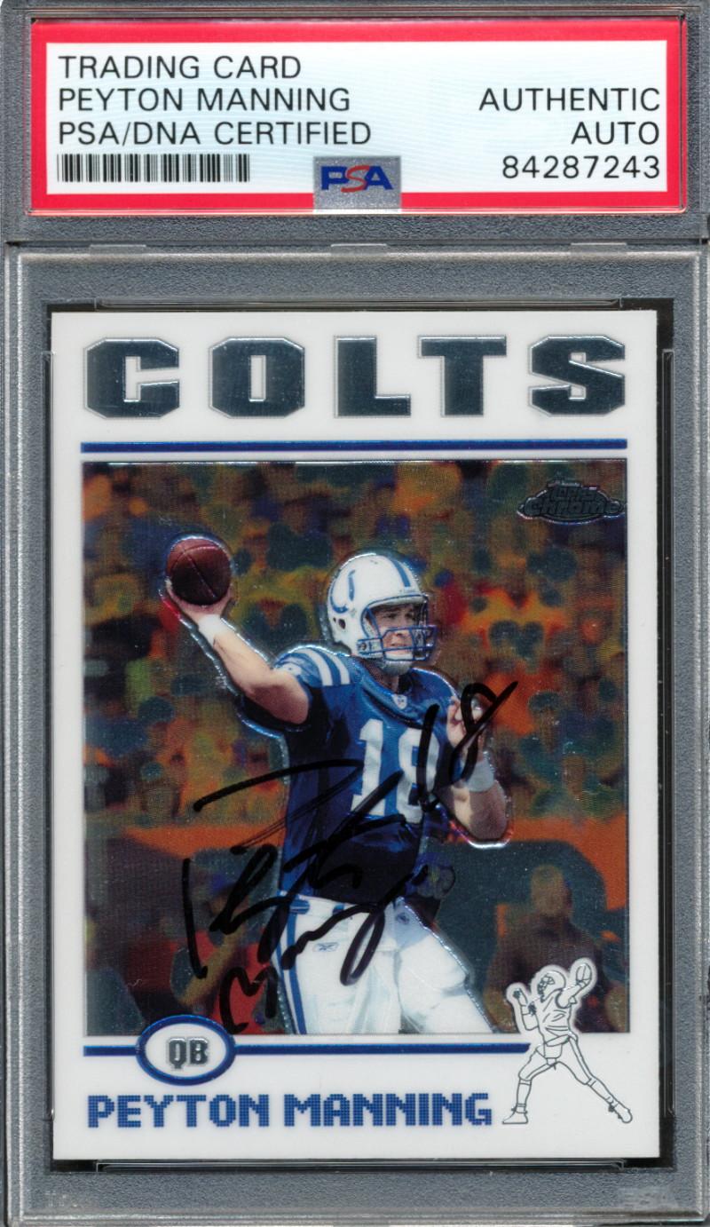 Peyton Manning Signed 2004 Topps Chrome #1 (PSA) at PristineAuction.com Peyton Manning Signed 2004 Topps Chrome #1 (PSA) at PristineAuction.com