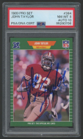 John Taylor Signed 1989 Pro Set #384 RC (PSA 8 | Auto 10) at PristineAuction.com