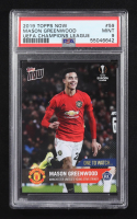 Mason Greenwood 2019 Topps Now UEFA Champions League #59 RC (PSA 9) at PristineAuction.com
