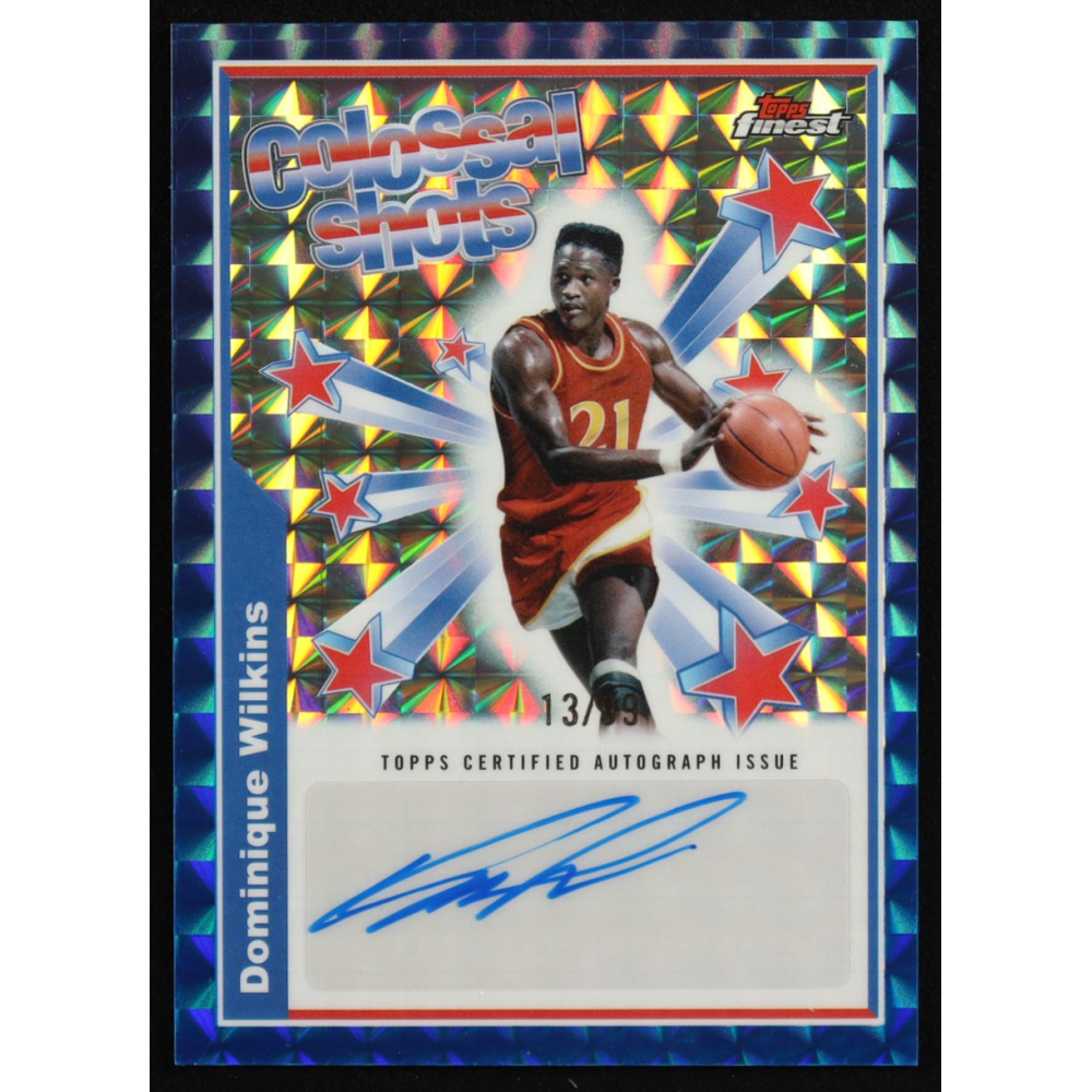 Dominique Wilkins 2024-25 Finest Colossal Shot Signatures Blue Geometric Refractors #BSADWI #13/99 at PristineAuction.com