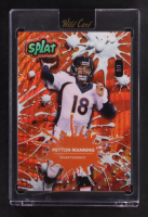 Peyton Manning 2025 Wild Card Splat #SBORA04-PM #7/7 at PristineAuction.com