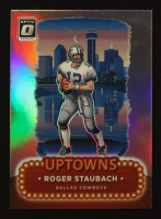 Roger Staubach 2024 Donruss Optic Uptowns #24 at PristineAuction.com