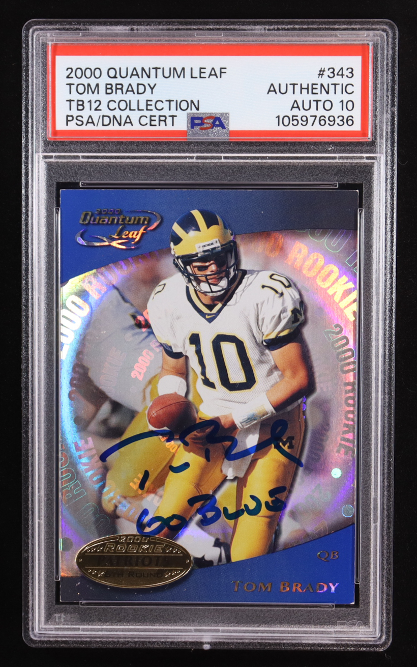 Tom Brady Signed 2000 Quantum Leaf #343 RC Inscribed "Go Blue" (PSA | Autograph Grade 10) at PristineAuction.com Tom Brady Signed 2000 Quantum Leaf #343 RC Inscribed "Go Blue" (PSA | Autograph Grade 10) at PristineAuction.com