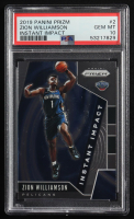 Zion Williamson 2019-20 Panini Prizm Instant Impact #2 RC (PSA 10) at PristineAuction.com
