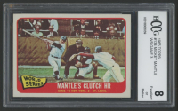 Mickey Mantle 1965 Topps #134 World Series Game 3 (BCCG 8) at PristineAuction.com