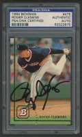 Roger Clemens Signed 1994 Bowman #475 (PSA) at PristineAuction.com