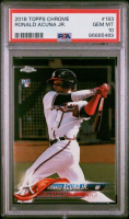 Ronald Acuna Jr. 2018 Topps Chrome #193 RC (PSA 10) at PristineAuction.com