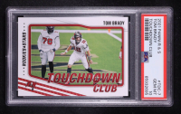 Tom Brady 2021 Rookies and Stars Touchdown Club #7 (PSA 10) at PristineAuction.com