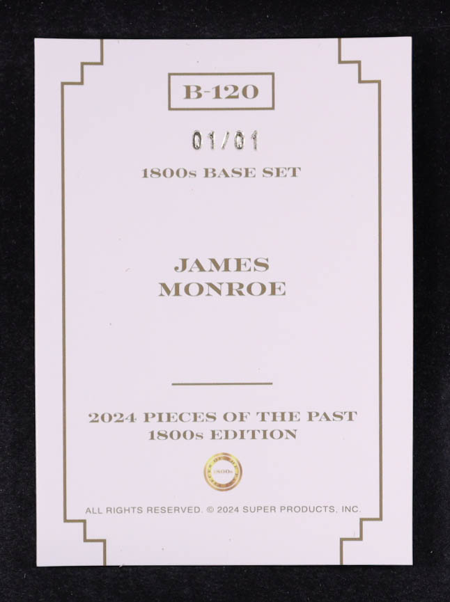 James Monroe 2024 Pieces Of The Past 1800's Edition Gold Trim #B-120 #01/01 at PristineAuction.com James Monroe 2024 Pieces Of The Past 1800's Edition Gold Trim #B-120 #01/01 at PristineAuction.com