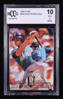 Alex Rodriguez 1994 Fleer Flair #340 RC (BCCG 10) at PristineAuction.com