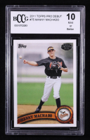 Manny Machado 2011 Topps Pro Debut #75 RC (BCCG 10) at PristineAuction.com