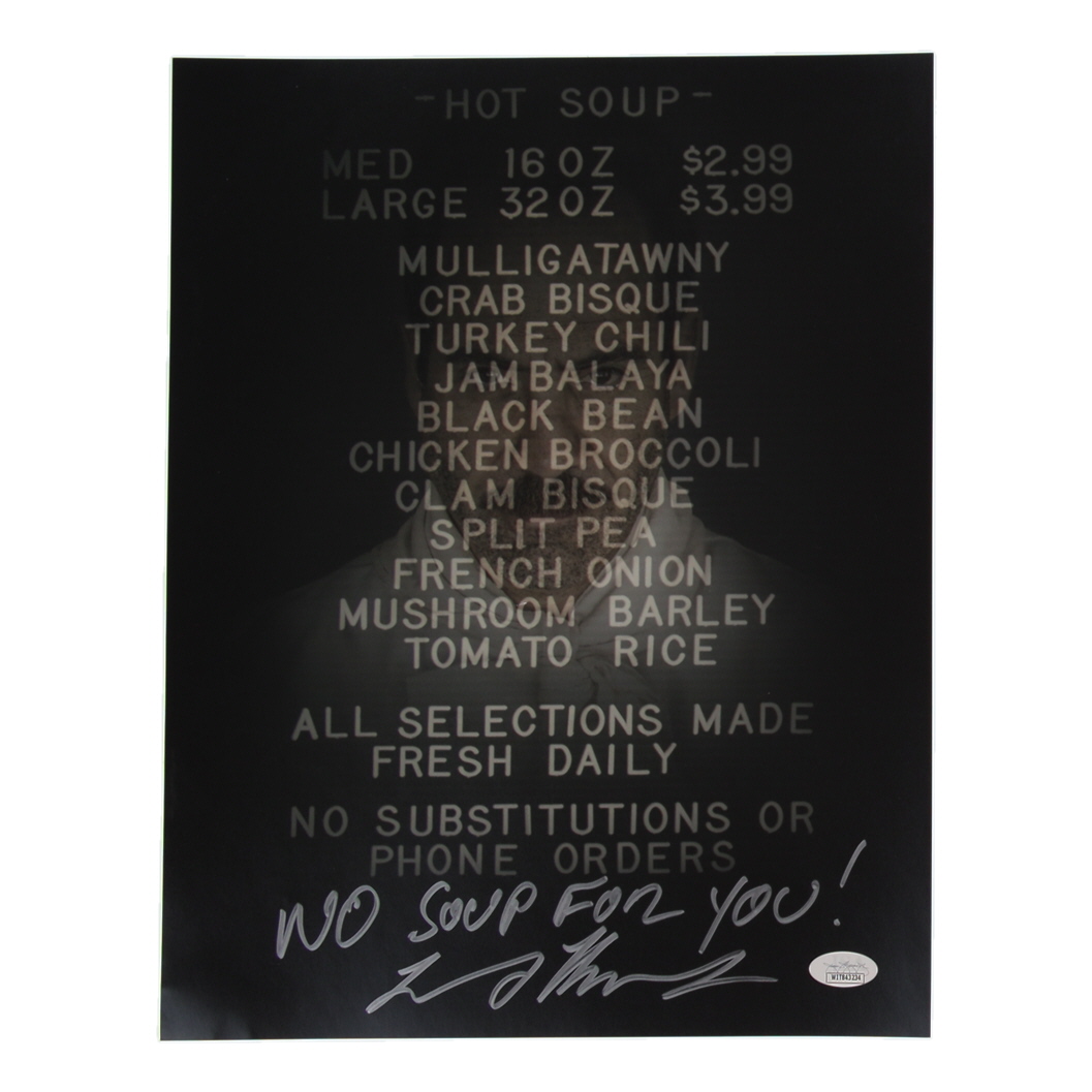 Larry Thomas Signed "Seinfeld" 11x14 Photo Inscribed "No Soup For You!" (JSA) at PristineAuction.com Larry Thomas Signed "Seinfeld" 11x14 Photo Inscribed "No Soup For You!" (JSA) at PristineAuction.com