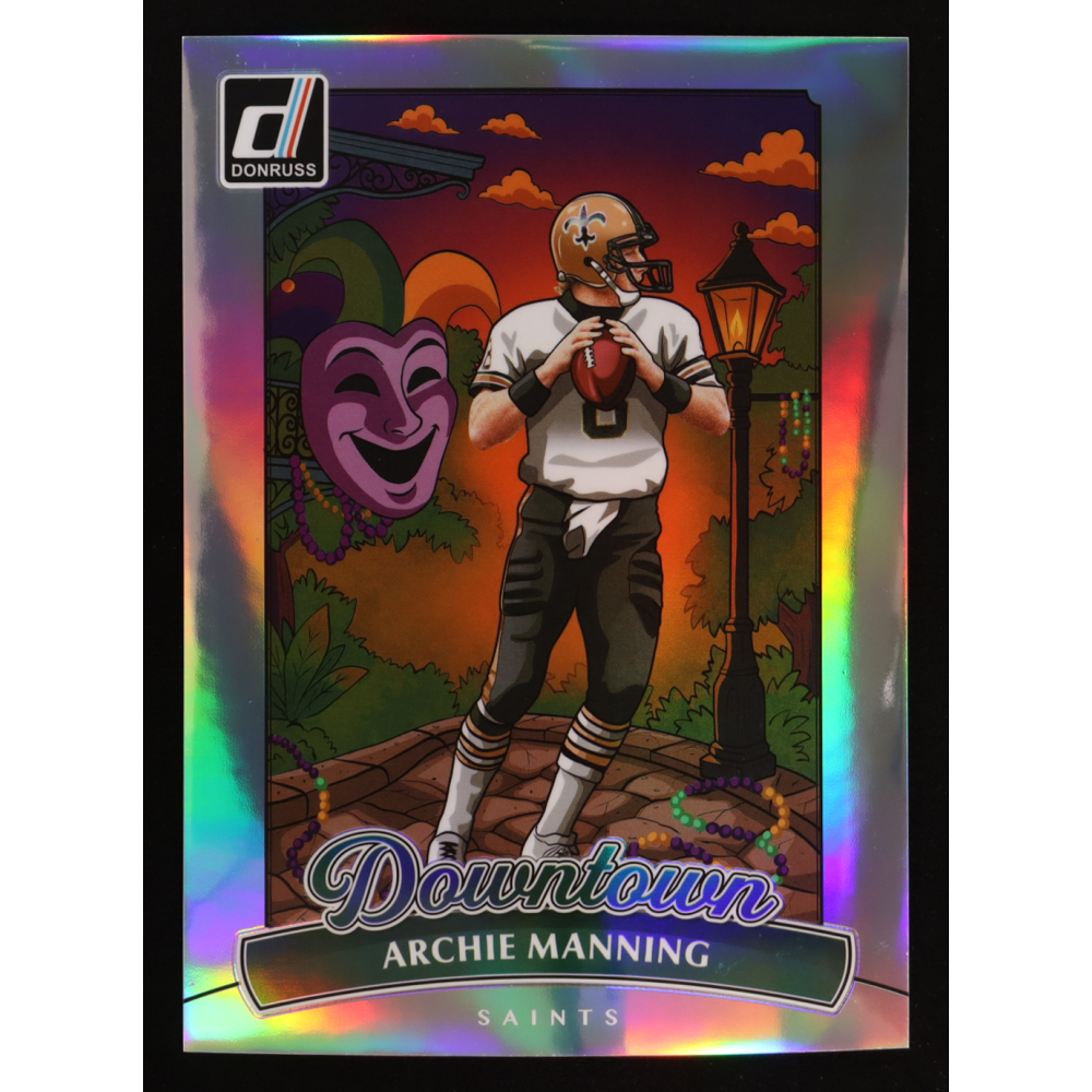 Archie Manning 2025 Donruss Downtown! Oversize #5 at PristineAuction.com