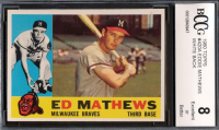 Eddie Mathews 1960 Topps #420A (BCCG 8) at PristineAuction.com
