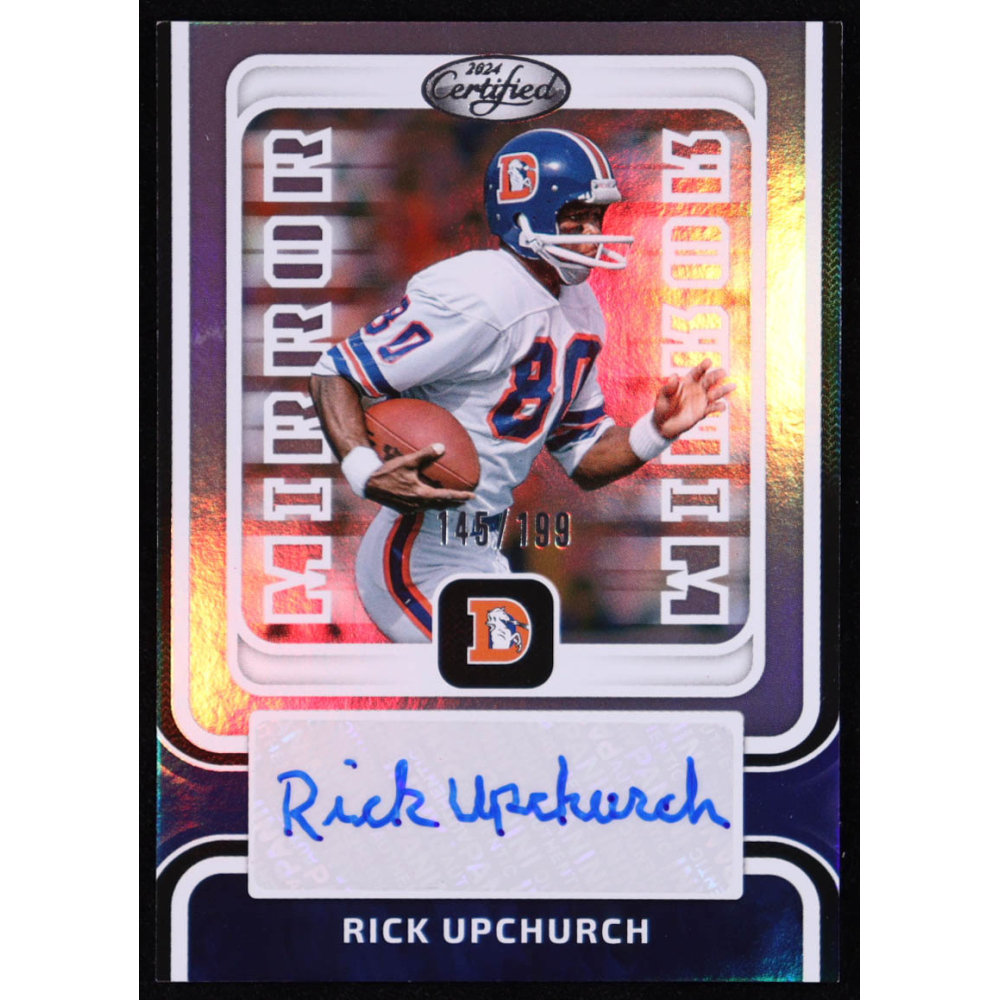 Rick Upchurch 2024 Certified Mirror Signatures #24 #145/199 at PristineAuction.com