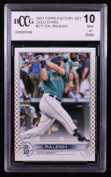 Cal Raleigh 2022 Topps Factory Set Gold Stars #277 (BCCG 10) at PristineAuction.com