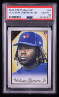 Vladimir Guerrero Jr. 2019 Topps Gallery #98 RC (PSA 10) at PristineAuction.com