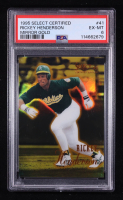 Rickey Henderson 1995 Select Certified Mirror Gold #41 (PSA 6) at PristineAuction.com