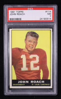 John Roach 1961 Topps #114 RC (PSA 7) at PristineAuction.com
